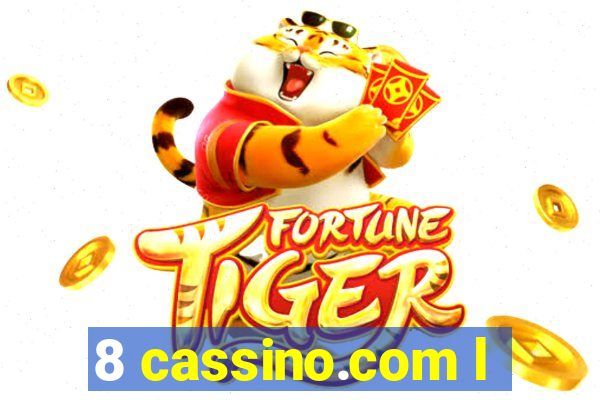 8 cassino.com l